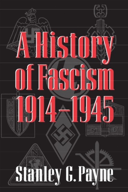 A History of Fascism, 19141945 by Stanley G. Payne NEW - Image 3