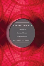 Modernity's Ear: Listening To Race And Gender In World Music