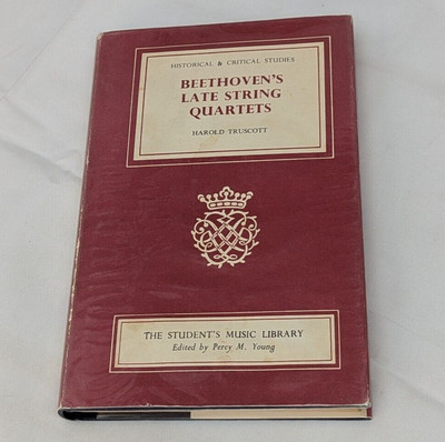 Beethovens späte Streichquartette von Harold Truscott Hartdcover Vintage Buch 1968