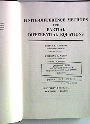 FINITE DIFFERENCE METHODS FOR PARTIAL DIFFERENTIAL By G. E. Forsythe & Wolfgang