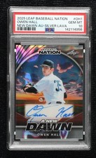 2025 Leaf Baseball Nation New Dawn Silver Lava 7/15 Owen Hall PSA 10 Auto 8d2