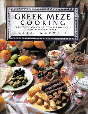 Greek meze Cooking - hardcover Maxwell, Sarah