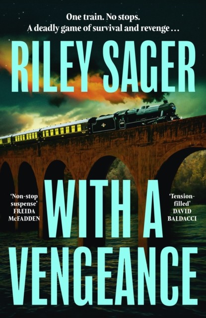 With a Vengeance by Riley Sager HARDBACK 9781399742078