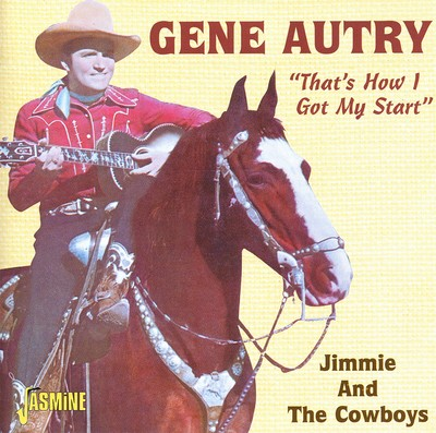 #ad Gene Autry With Jimmie And The Cowboys: That#x27;s How I Got My Start GBP 4.14