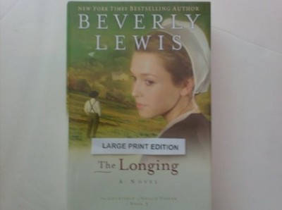 The Longing: A Novel Beverly Lewis