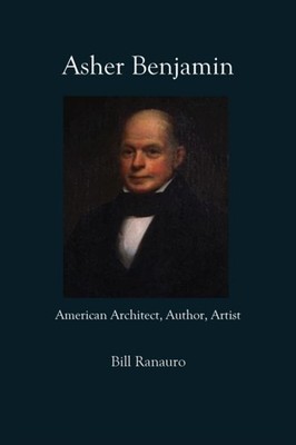 Ranauro - Asher Benjamin  American Architect Author Artist - paperba - G555z