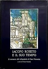 Iacopo Roseto e il suo tempo - il restauro del reliquiario di San Petronio