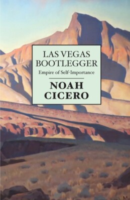 Cicero - Las Vegas Bootlegger  Empire of Self-Importance - New paperba - X555z