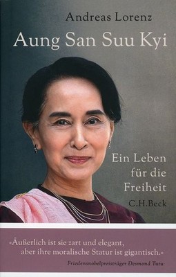 Aung San Suu Kyi - Ein Leben für die Freiheit / Andreas Lorenz