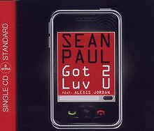 Got 2 Luv U (2track) von Paul,Sean Feat. Jordan,Alexis | CD | Zustand gut