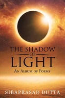 Sibaprasad Dutta | The Shadow Of Light | Taschenbuch | Englisch (2015)