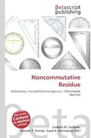 Lambert M. Surhone (U. A.) | Noncommutative Residue | Taschenbuch | Englisch