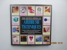 Encyclopedia of Airbrush Techniques by Michael Leek 1989 