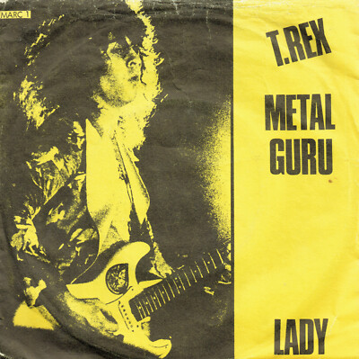 T. Rex   Metal Guru / Lady   Denmark 7'' Vinyl   MARC 1   1972