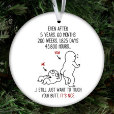 5 Year Fifth Anniversary Christmas Ornament Gift Touch Your Butt Husband Wife
