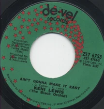 KENI LEWIS-WHATS YOUR SIGN / AINT GONNA MAKE IT EASY 45 DE-VEL 6753 NEAR VG+
