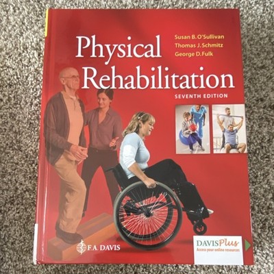 F.A. Davis Physical Rehabilitation Seventh Ed. Hardcover O'Sullivan Schmitz Fulk