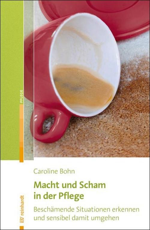 Macht und Scham in der Pflege Caroline Bohn
