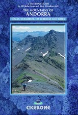 The Mountains of Andorra: Walks, Scrambles, Via Ferratas and Tre