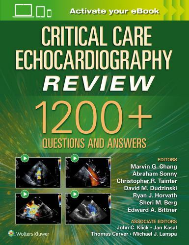 Critical Care Echocardiography Review : 1200+ Questions and Answers: Print + ...