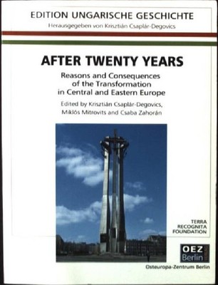 After Twenty Years: reasons and consequences of the transformation in Central an