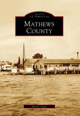 Mathews County by Sara E. Lewis (English) Paperback Book