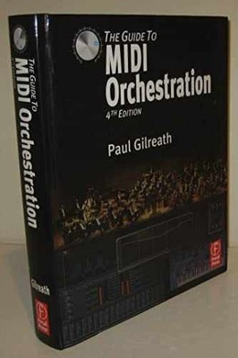 The Guide to MIDI Orchestration 4e - Hardcover, by Gilreath Paul - Very Good
