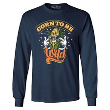 Image of Corn to be Wild Long Sleeve Funny Corn Sunglasses Dad Joke Shirt