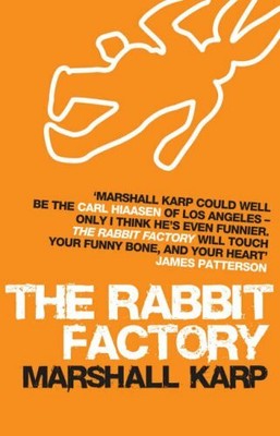 The Rabbit Factory,Marshall Karp