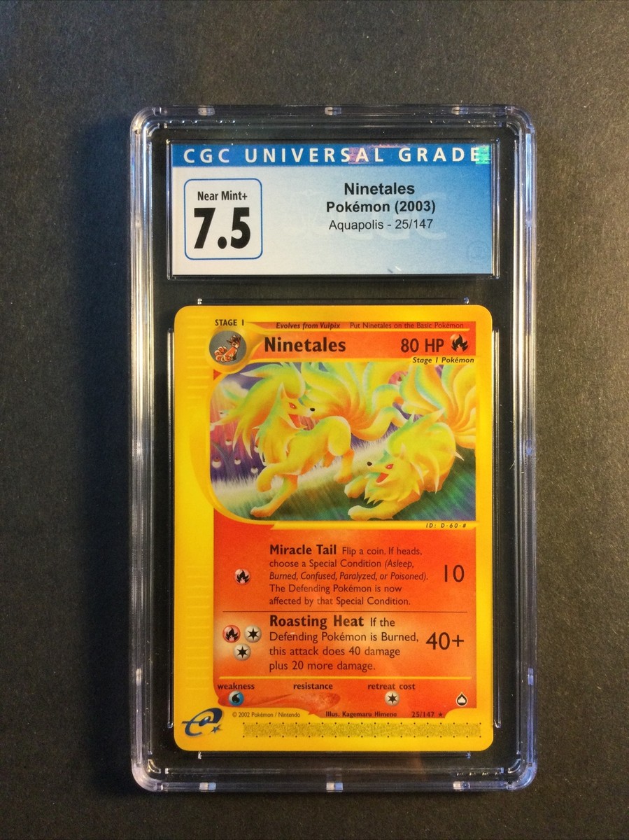 2003 Pokémon Aquapolis Set Ninetales 25 /147 Graded CGC 7.5 Near