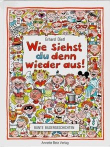 Wie siehst du denn wieder aus von Dietl, Erhard | Buch | Zustand gut