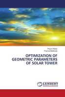 Pravin Petkar (U. A.) | Optimization OF Geometric Parameters OF Solar Tower