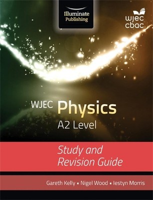 Gareth Kelly Iestyn WJEC Physics for A2 Level: Study  (Taschenbuch) (US IMPORT)