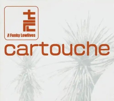 the Funky Lowlives - Cartouche