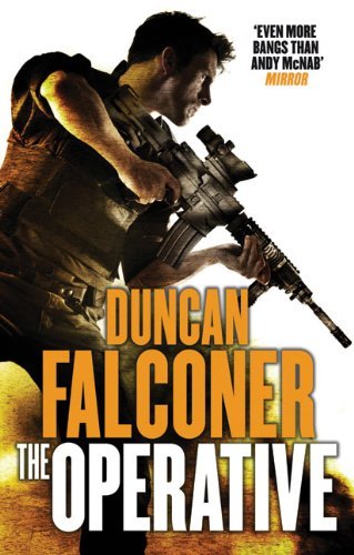 The Operative: 3 (John Stratton) By Duncan Falconer. 9780751544770