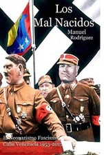 Los Mal Nacidos by Manuel Rodriguez (Spanish) Hardcover Book