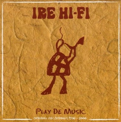 Various Artists Ire Hi-fi: Play De Music (CD) Album