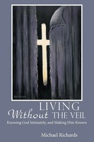 Michael Richards | Living Without The Veil | Taschenbuch | Englisch (2009)