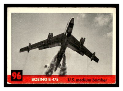 1956 Topps Jets (R707-1) #96 Boeing B-47E U.S. medium bomber NON41
