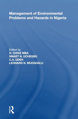 Management of Environmental Problems and Hazards in Nig - Paperback NEW Uchegbu,