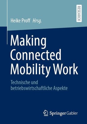 Making Connected Mobility Work | Heike Proff | Taschenbuch | xv | Deutsch | 2021