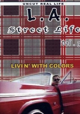 L.A. Street Life, Vol. 3: Livin' with Colors (DVD) Will Wright