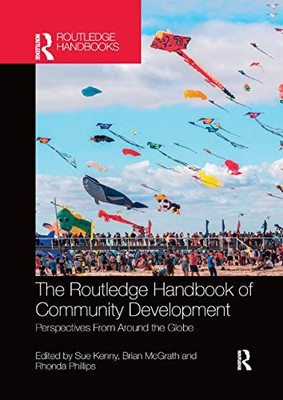 The Routledge Handbook of Community Development: Perspectives from Around the G