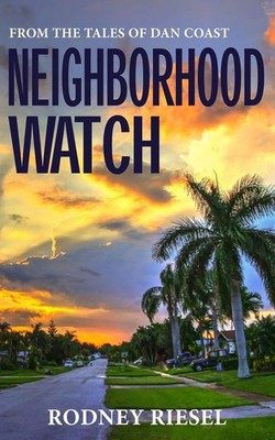 Neighborhood Watch (From the Tales of Dan Coast Book