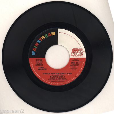 Billy Garner Sugar Billy 1976 Mainstream 45rpm ''Freak And You Shall Find'' L&S