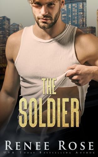 Renee Rose The Soldier (Paperback)