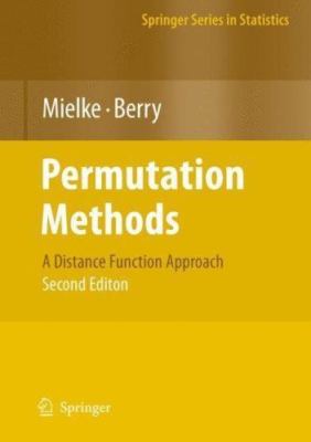 Permutation Methods : A Distance Function Approach, Hardcover by Mielke, Paul...