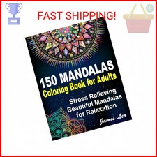 150 Mandalas Coloring Book For Adults Stress Relieving Beautiful Mandala for Rel