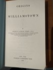 ORIGINS IN WILLIAMSTOWN Arthur Latham Perry Parts 1 & 2 plus separate Index — photo 4