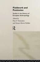 Fieldwork And Footnotes Studies In The History Of European Anthropology Buch